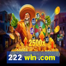 222 win .com